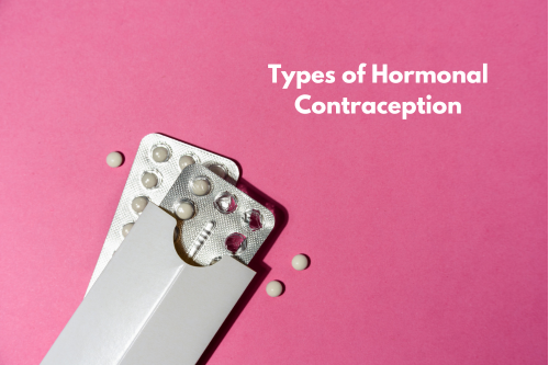 Types of Hormonal Contraception