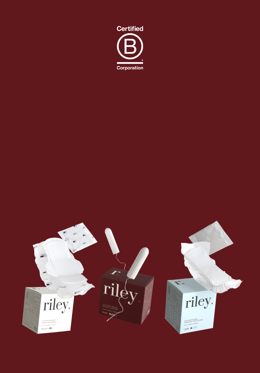 Riley Organic Period Care. Why Subscribe? How It Works